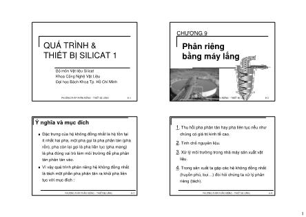 Bài giảng Quá trình & Thiết bị silicat 1 - Chương 9: Phân riêng bằng máy lắng