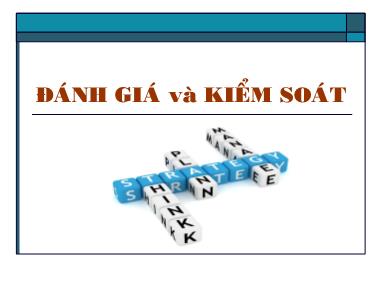 Bài giảng Quản lý chiến lược - Chương 7: Đánh giá và kiểm soát - Lại Văn Tài