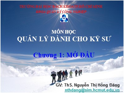 Bài giảng Quản lý dành cho kỹ sư - Chương 1: Mở đầu - Nguyễn Thị Hồng Đăng