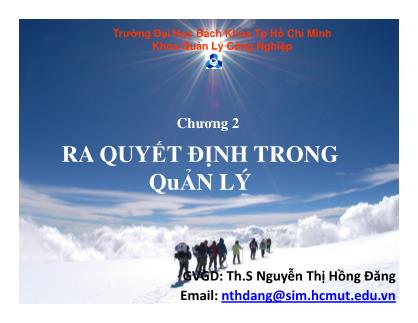 Bài giảng Quản lý dành cho kỹ sư - Chương 2: Ra quyết định trong quản lý - Nguyễn Thị Hồng Đăng