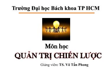 Bài giảng Quản trị chiến lược - Chương 9: Chiến lược chức năng (Functional strategy) - Võ Tấn Phong