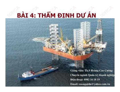 Bài giảng Quản trị dự án - Bài 4: Thẩm định dự án - Hoàng Cao Cường