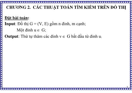 Bài giảng Toán rời rạc 2 - Chương 2: Các thuật toán tìm kiếm trên đồ thị