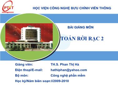 Bài giảng Toán rời rạc 2 - Chương 6: Cây và cây khung của đồ thị - Phan Thị Hà