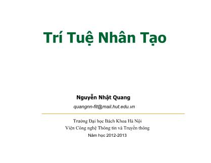 Bài giảng Trí tuệ nhân tạo - Bài 3: Giải quyết vấn đề Tìm kiếm, Thỏa mãn ràng buộc (Phần 1) - Nguyễn Nhật Quang