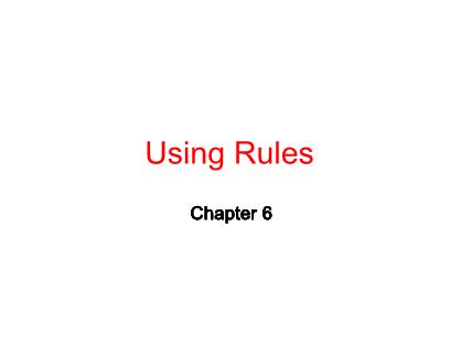 Bài giảng Trí tuệ nhân tạo - Chapter 6: Using rules