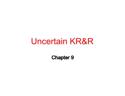 Bài giảng Trí tuệ nhân tạo - Chapter 9: Uncertain KR&R
