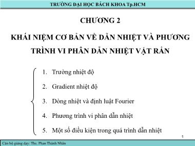 Bài giảng Truyền nhiệt - Chương 2: Khái niệm cơ bản về dẫn nhiệt và phương trình vi phân dẫn nhiệt vật rắn - Phan Thành Nhân