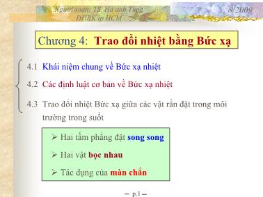 Bài giảng Truyền nhiệt - Chương 4: Trao đổi nhiệt bằng Bức xạ - Hà Anh Tùng
