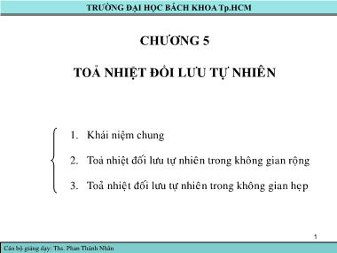 Bài giảng Truyền nhiệt - Chương 5: Toả nhiệt đối lưu tự nhiên - Phan Thành Nhân