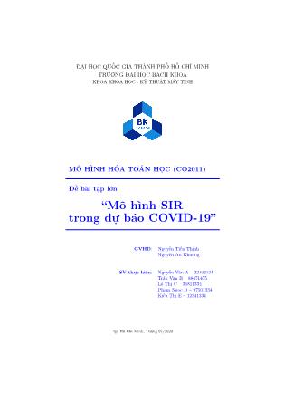 Bài tập lớn môn Mô hình hóa toán học - Đề bài: Mô hình SIR trong dự báo Covid-19