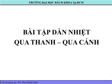 Bài tập Truyền nhiệt - Chương: Dẫn nhiệt qua thanh – qua cánh - Phan Thành Nhân