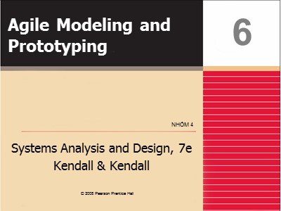 Bài thuyết trình môn Phân tích & thiết kế hệ thống - Đề tài: Agile Modeling and Prototyping