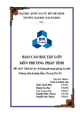 Báo cáo bài tập lớn môn Phương pháp tính - Đề tài 5: Giải hệ Ax=b bằng phương pháp Jacobi - Trịnh Thanh Hiệu