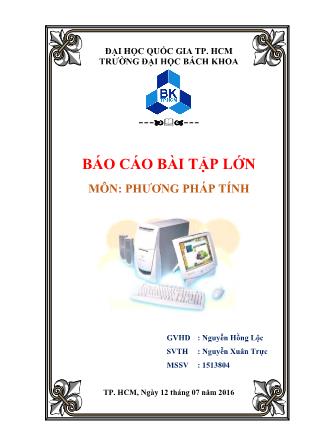 Báo cáo bài tập lớn môn Phương pháp tính - Nguyễn Xuân Trực