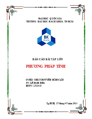 Báo cáo bài tập lớn Phương pháp tính - Lê Nam Kha