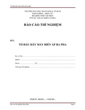 Báo cáo thí nghiệm môn Máy điện - Bài 8: Tổ đấu dây máy biến áp ba pha