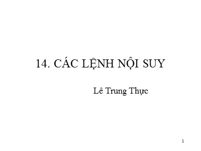 Bài giảng CAD/CAM/CNC - Phần 14: Các lệnh nội suy - Lê Trung Thực