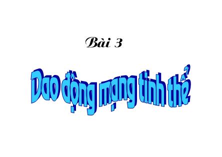 Bài giảng Cơ sở vật lý chất rắn - Bài 3: Dao động mạng tinh thể - Lê Khắc Bình