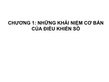 Bài giảng Điều khiển số - Chương 1+2