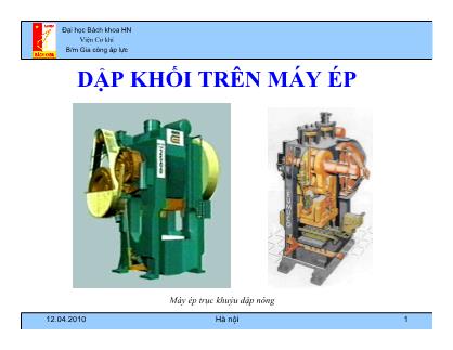 Bài giảng Gia công áp lực - Chương: Dập khối trên máy ép - Nguyễn Trung Kiên