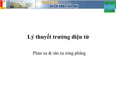 Bài giảng Lý thuyết trường điện từ - Chương 13: Phản xạ & tán xạ sóng phẳng - Nguyễn Công Phương