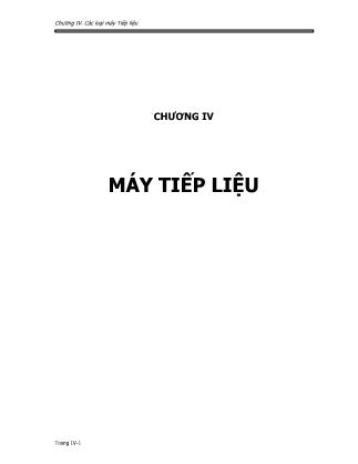 Bài giảng Máy và thiết bị sản xuất vật liệu xây dựng - Chương 4: Các loại máy Tiếp liệu