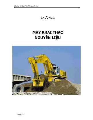 Bài giảng Máy và thiết bị sản xuất vật liệu xây dựng - Chương 1: Máy khai thác nguyên liệu (Phần 1)