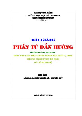 Bài giảng Phần tử dẫn hướng (Dùng cho sinh viên chuyên ngành Sản xuất tự động) - Lê Cung