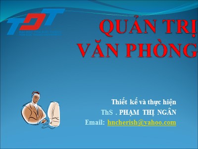 Bài giảng Quản trị văn phòng - Phạm Thị Ngân