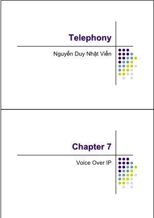 Bài giảng Telephony - Chapter 7: Voice Over IP - Nguyễn Duy Nhật Viễn