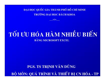 Bài giảng Tin học trong công nghệ hóa học – thực phẩm - Chương: Tối ưu hóa hàm nhiều biến bằng Microsoft Excel - Trịnh Văn Dũng