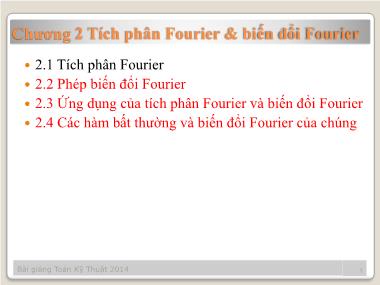 Bài giảng Toán kỹ thuật - Chương 2: Tích phân Fourier & biến đổi Fourier (Phần 2)