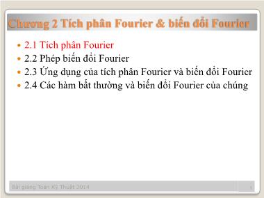 Bài giảng Toán kỹ thuật - Chương 2: Tích phân Fourier & biến đổi Fourier (Phần 1)