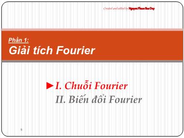 Bài giảng Toán kỹ thuật - Phần 1.1: Giải tích Fourier - Chuỗi Fourier - Nguyễn Phước Bảo Duy