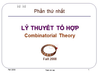 Bài giảng Toán rời rạc - Phần thứ nhất: Lý thuyết tổ hợp - Chương 0: Mở đầu - Nguyễn Đức Nghĩa
