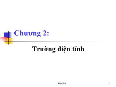 Bài giảng Trường điện từ - Chương 2: Trường điện tĩnh (Mới)