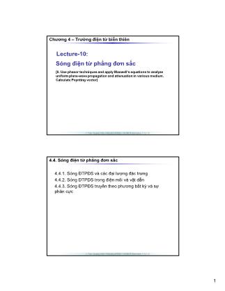 Bài giảng Trường điện từ - Chương 4: Trường điện từ biến thiên - Lecture 10: Sóng điện từ phẳng đơn sắc - Trần Quang Việt