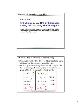 Bài giảng Trường điện từ - Chương 4: Trường điện từ biến thiên - Lecture 9: Tính chất sóng của trường điện từ biến thiên & biểu diễn trường điều hòa dùng phương pháp biên độ phức - Trần Quang Việt