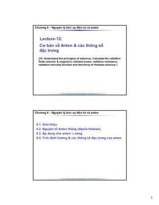 Bài giảng Trường điện từ - Chương 6: Nguyên lý bức xạ điện từ và anten - Lecture 12: Phương trình đường dây và ứng dụng trong mạch viễn thông - Trần Quang Việt