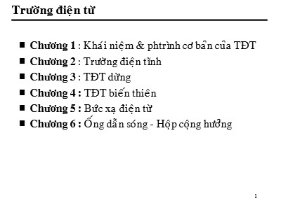 Bài giảng Trường điện từ - Chương 6: Ống dẫn sóng - Hộp cộng hưởng - Lương Hữu Tuấn