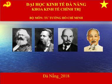Bài giảng Tư tưởng Hồ Chí Minh - Chương 1: Cơ sở, quá trình hình thành và phát triển tư tưởng Hồ Chí Minh - Lê Thị Ngọc Hoa