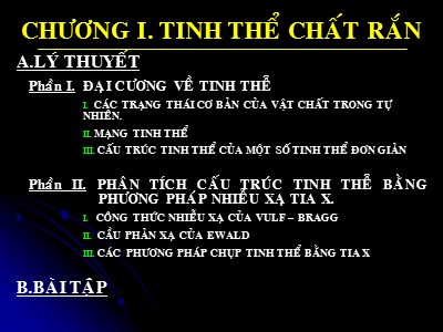 Bài giảng Vật lý chất rắn - Chương 1: Tinh thể chất rắn - Phần 1: Đại cương về tinh thể - Lê Văn Thăng