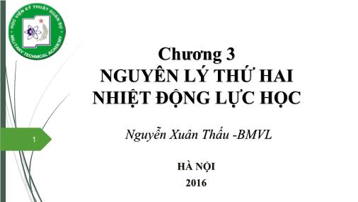Bài giảng Vật lý đại cương 2 - Chương 3: Nguyên lý thứ hai nhiệt động lực học - Nguyễn Xuân Thấu