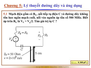Bài tập môn Trường điện từ - Chương 5: Lý thuyết đường dây và ứng dụng