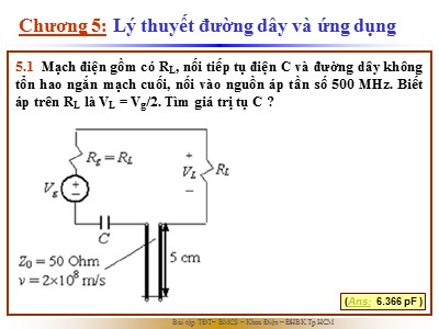 Bài tập Trường điện từ - Chương 5: Lý thuyết đường dây và ứng dụng