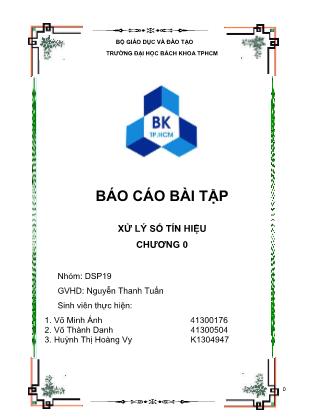 Báo cáo Bài tập lớn môn Xử lý số tín hiệu - Huỳnh Thị Hoàng Vy