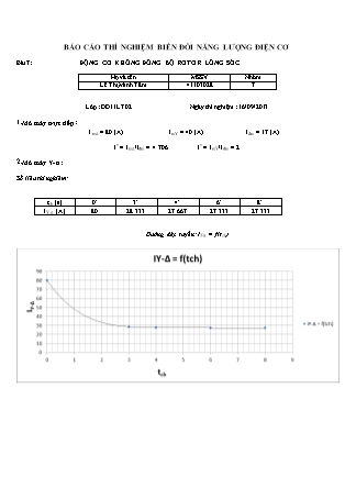 Báo cáo Thí nghiệm biến đổi năng lượng điện cơ - Bài 7: Động cơ không đồng bộ rotor lồng sóc - Lê Thị Minh Tâm