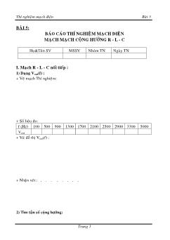 Báo cáo Thí nghiệm Mạch điện - Bài 5: Mạch cộng hưởng R - L - C