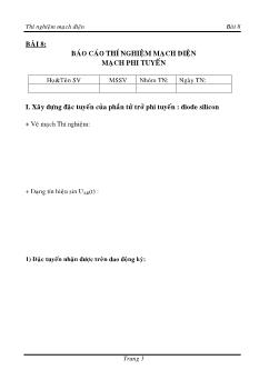 Báo cáo Thí nghiệm Mạch điện - Bài 8: Mạch phi tuyến